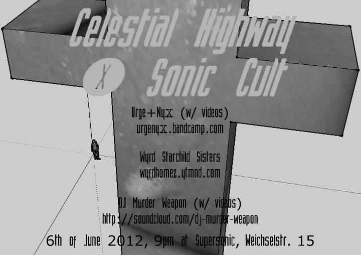 Celestial Highway X Sonic Cult